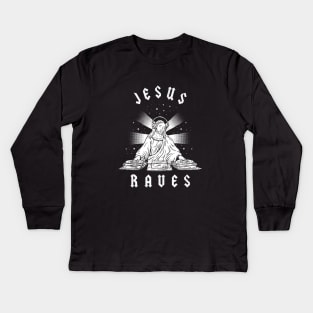 Jesus Raves Kids Long Sleeve T-Shirt